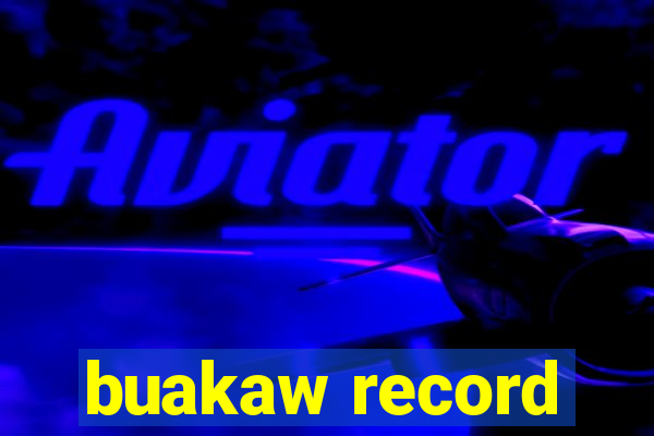 buakaw record